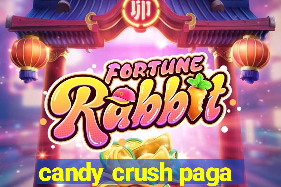 candy crush paga